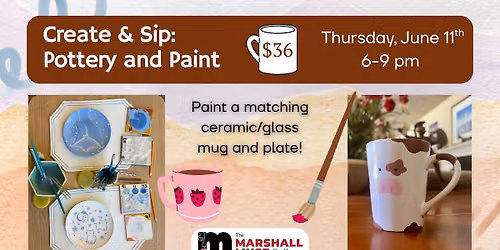 Create & Sip: Pottery and Paint