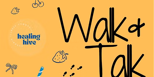 Healing Hive Walk & Talk