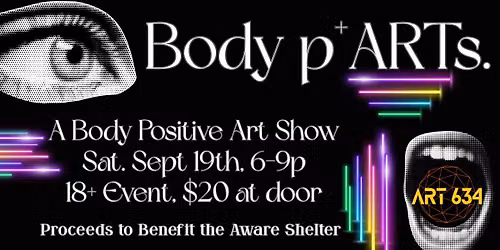 Body p+ARTs. - A Body Positive Art Show