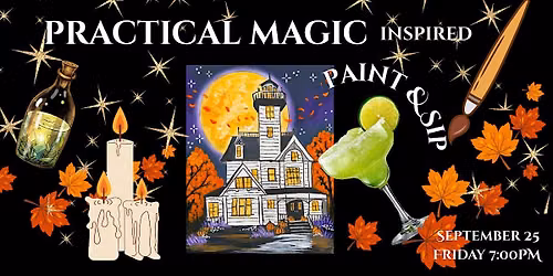 Practical Magic Inspired Paint & Sip + Movie Screening