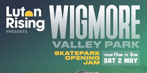 Wigmore Valley Park Skatepark Jam