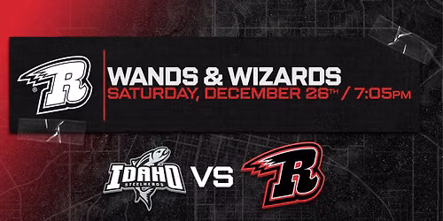 WANDS AND WIZARDS NIGHT: Rapid City Rush vs. Idaho Steelheads
