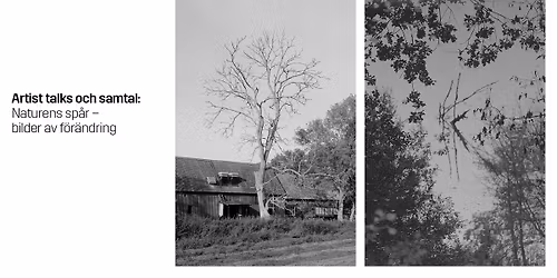 Samtal: Naturens sp\u00e5r \u2013 bilder av f\u00f6r\u00e4ndring