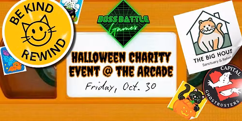 Be Kind, Rewind - A Halloween Charity Event at the Arcade