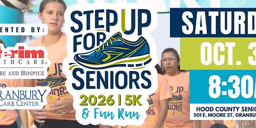 Step Up For Seniors 5K & Fun Run - Presented by Interim Health Care and Granbury Care Center