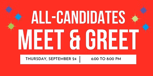 All-Candidates Meet & Greet