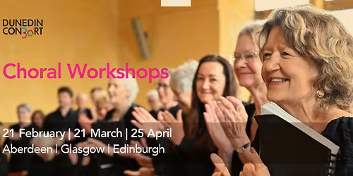 Dunedin Consort: Choral Workshop - Glasgow