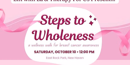 Steps to Wholeness Wellness Walk