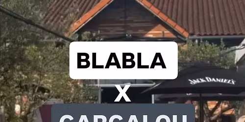 Blabla x GARGALOU BAR - INTERNATIONAL MEETING 