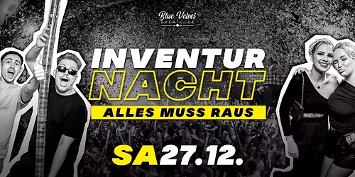 INVENTURNACHT ALLES MUSS RAUS | Blue Velvet Falkenberg | 27.12