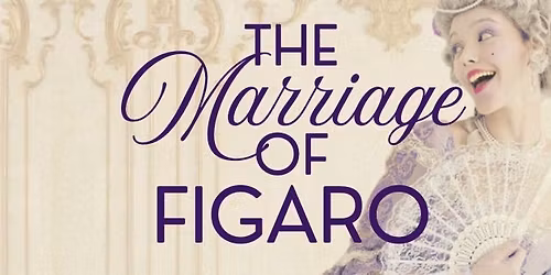 The Marriage of Figaro, presented by Indianapolis Opera