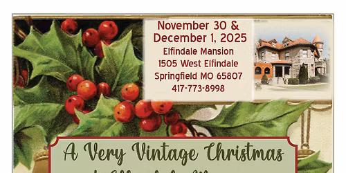 A VERY VINTAGE CHRISTMAS at ELFINDALE MANSION