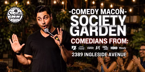 Comedy Macon | Society Garden