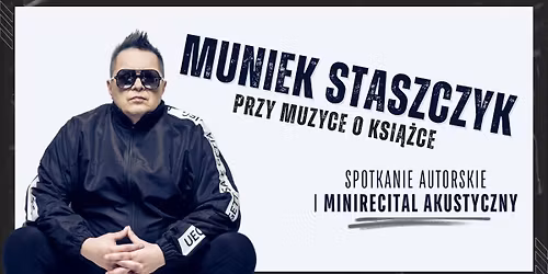 MUNIEK STASZCZYK - PRZY MUZYCE O KSI\u0104\u017bCE