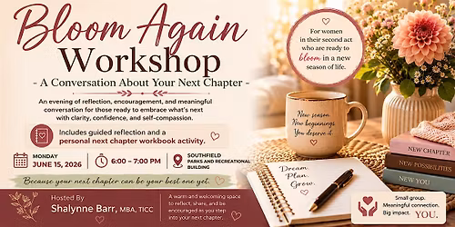 Bloom Again Workshop - A Conversation About Your Next Chapter