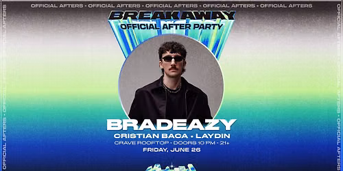 Breakaway Minnesota Official After Party - Bradeazy