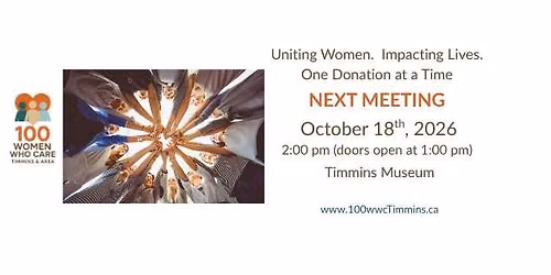 100 Women Who Care Timmins & Area Quarterly Meeting