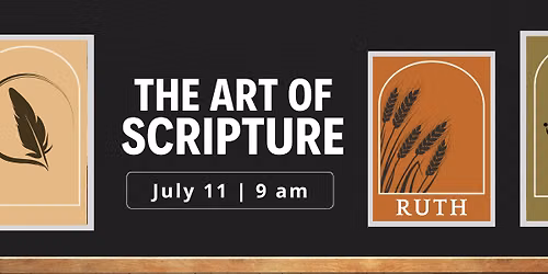 The Art of Scripture: Ruth