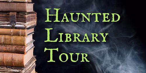 Haunted Library Tour