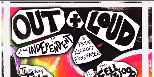Out & Loud - A Pride Kickoff Fundraiser