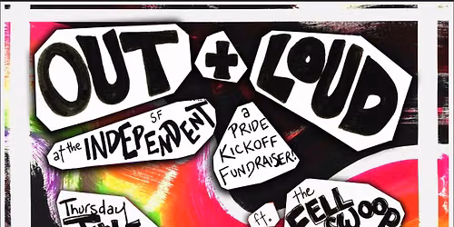 Out & Loud - A Pride Kickoff Fundraiser