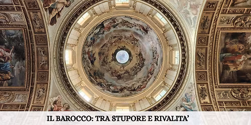 Il Barocco: tra stupore e rivalit\u00e0