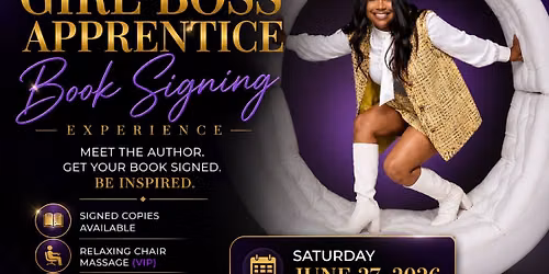 Girl Boss Apprentice Book Signing Meet & Greet