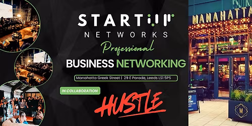 Startup Networks Hustle: Leeds Founder & Entrepreneur Networking