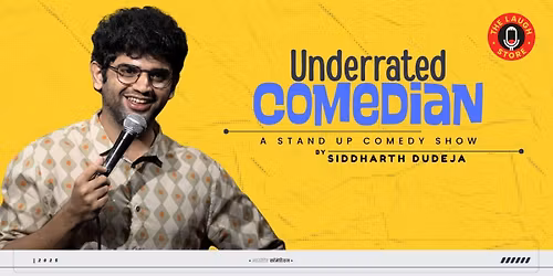 Underrated Comedian By Siddharth Dudeja