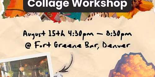 CRAFt\u2019s Colorado Art Market + Collage Workshop!