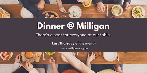 Dinner @ Milligan