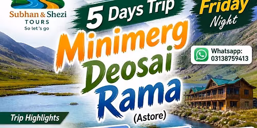 5 Days Trip to Minimerg, Deosai, Rama (Astore )