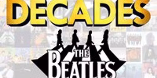 DECADES - Beatles & Beyond with Itchycoo Park