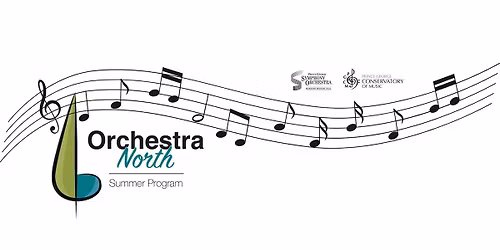 Orchestra North Summer Program - save the dates!!