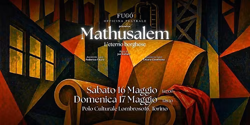Mathusalem - 16\/17 Maggio, Torino