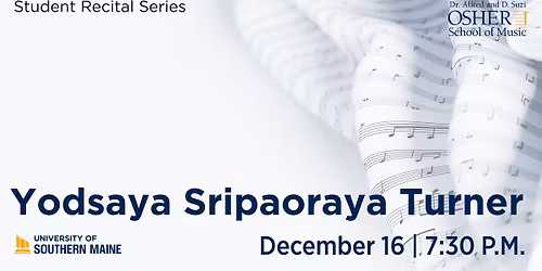 Student Recital Series: Yodsaya Sripaoraya Turner