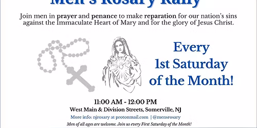 First Saturday Men's Rosary Rally!