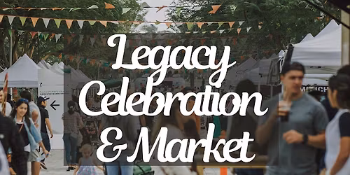Legacy Celebration & Market