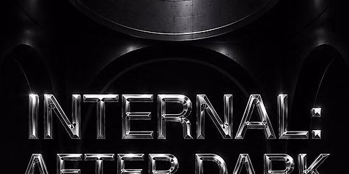 INTERNAL: AFTER DARK