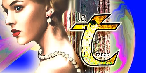 LA T TANGO MALM\u00d6 - TUESDAY 7 APRIL : OPEN CLASSES Milonga\/Vals\/Tango + MILONGA