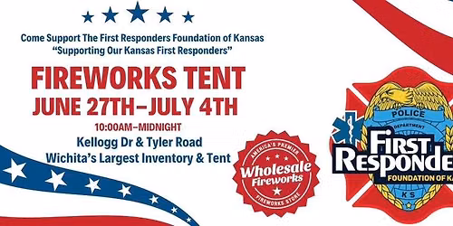 First Responders Foundation of Kansas Firework Tent Fundraiser 2026