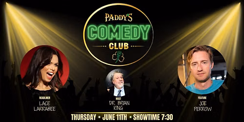 Paddy's Comedy Club presents Lace Larrabee and Joe Perrow