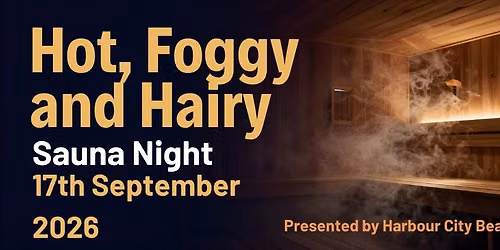 Bear Pride 2026: Hot, Foggy and Hairy (Sauna Night)