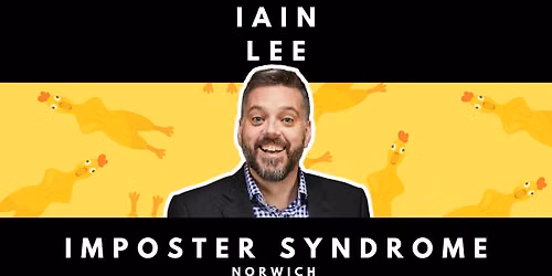 Iain Lee: Imposter Syndrome