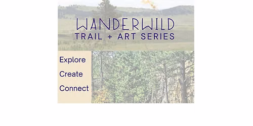 WanderWild Trail + Art Series