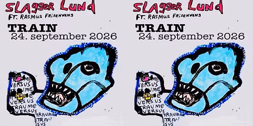 Slagger Lund \/ TRAIN
