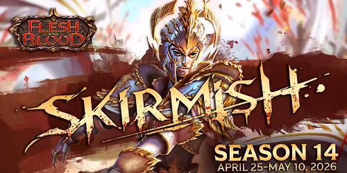 Flesh and Blood Skirmish season 14 - Silver Age