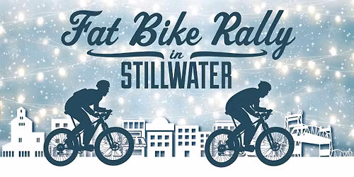Stillwater Fat Bike Rally 2026