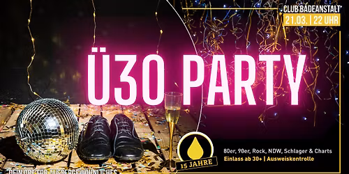 Ü30 PARTY // SA 21.03 // 22 Uhr
