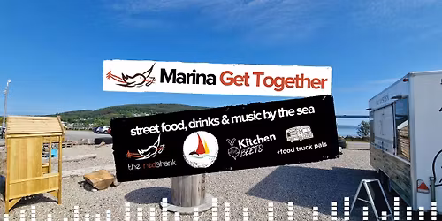 Marina Get Together - street food, drinks & music by the sea